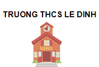 Truong THCS Le Dinh Chinh